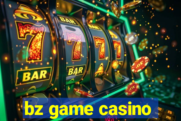 bz game casino
